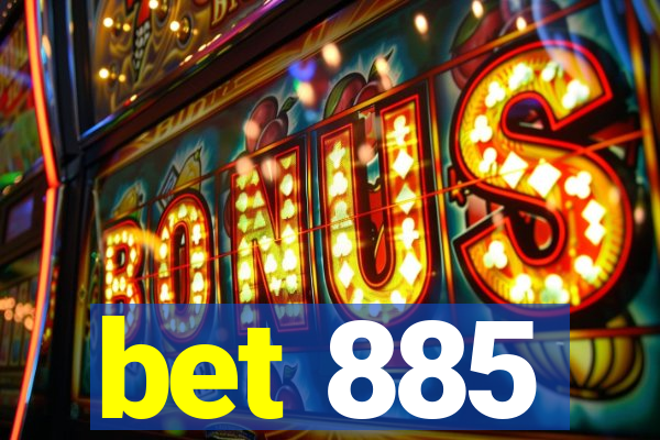 bet 885